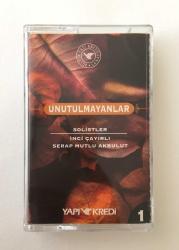 Unutulmayanlar 1: Solistler: İnci Çayırlı / Serap Mutlu Akbulut - (Kaset)