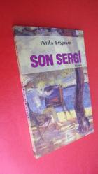 SON SERGİ *** Birinci BASIM ***