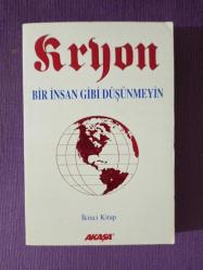 Kryon - Bir İnsan Gibi Düşünmeyin (İkinci Kitap)