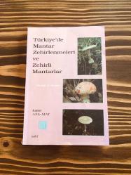 Türkiye'de Mantar Zehirlenmeleri ve Zehirli Mantarlar