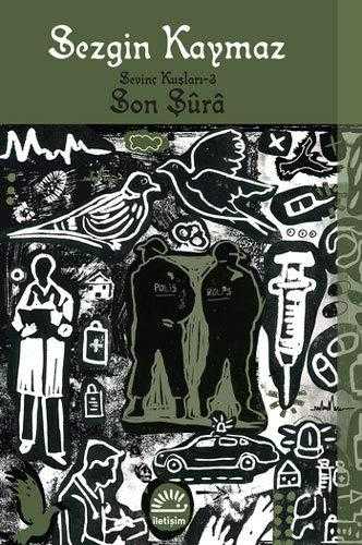Son Şura: Sevinç Kuşları 3 - Sezgin Kaymaz