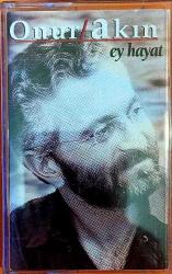 onur akın ey hayat jelatinde kaset