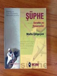 ŞÜPHE - SORULAR VE SENARYOLAR