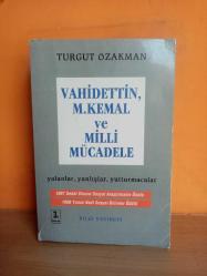 VAHİDETTİN, M. KEMAL VE MİLLİ MÜCADELE | Yalanlar, Yanlışlar, Yutturmacalar 2.EL