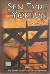 SEN EVDE YOKTUN