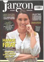 JARGON SİYASET MAGAZİN YIL: 1 SAYI: 2 - TEMMUZ 2018 (HANDE FIRAT - NASA UZAYA GÖNDERDİ ORADA DA YAŞAMAYI BIRAKTI)
