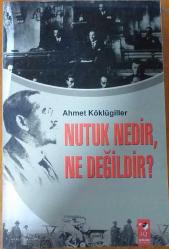 nutuk nedir. ne değildir