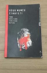 UĞUR MUMCU CİNAYETİ TBMM Araştırma Komisyonu Raporu