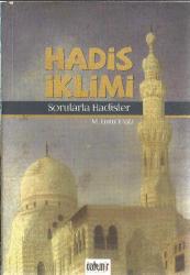 HADİS İKLİMİ - SORULARLA HADİSLER