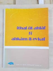 İTHAF-ÜL-AHLAF Fİ AHKAM-İL-EVKAF