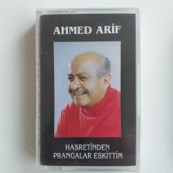 AHMED ARİF HASRETİNDEN PRANGALAR ESKİTTİM Sıfır Kaset .A1