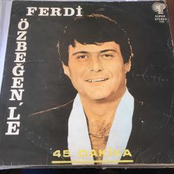 Ferdi Özbeğen - Ferdi Özbeğen'le 45 dakika / Turkey 1977 / LP