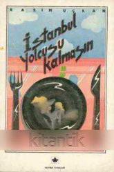 İstanbul Yolcusu Kalmasın - 1987 Yılı İlk Baskısı