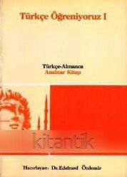 TÜRKÇE ÖĞRENİYORUZ 1 ANAHTAR KİTAP / TÜRKÇE - ALMANCA