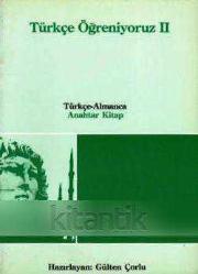 TÜRKÇE ÖĞRENİYORUZ 2 ANAHTAR KİTAP (TÜRKÇE - ALMANCA)