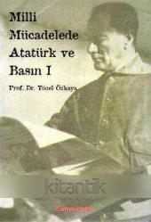 Milli Mücadelede Atatürk ve Basın I