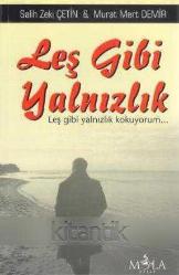 Leş Gibi Yalnızlık - Leş Gibi Yalnızlık Kokuyorum… (2014 Yılı İlk Baskısı)