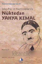 Şaka, Alay ve Hazırcevaplarıyla Nüktedan Yahya Kemal (2010Yılı İlk Baskısı)