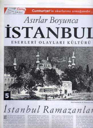 Asırlar Boyunca İstanbul Eserleri Olayları Kültürü Fasikül: 5 (İstanbul Ramazanları)