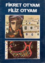 FİKRET OTYAM - FİLİZ OTYAM RESİM ve KİLİM SERGİSİ