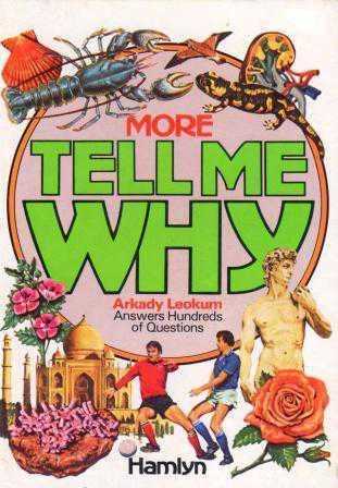 The Big Book of Tell Me Why: Answers by Arkady Leokum