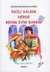 MEB Onaylı Anadolu'dan Masallar Dizisi / İncili Salkım Nerde Benim Evim Barkım