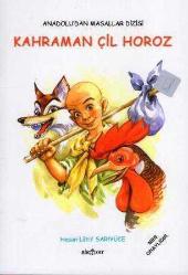 MEB Onaylı Anadolu'dan Masallar Dizisi / Kahraman Çil Horoz