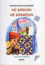 MEB Onaylı Anadolu'dan Masallar Dizisi / Ne Gördün Ne Görmedin