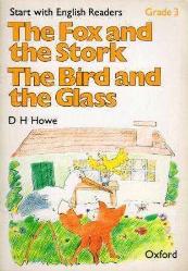 Start With English Readers Grade 3 / The Fox and The Stork - The Bird and The Glas
