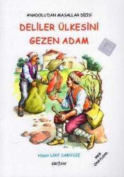 Anadolu'dan Masallar Dizisi 5'li Set (Ahmak ile Çakmak + Altın Oğlan ile Altın Kız + Deliler Ülkesini Gezen Adam + Anlı Şanlı Üç Yiğit Delikanlı + Küçük Mıstılıcık ile Lüp Lüp Dev