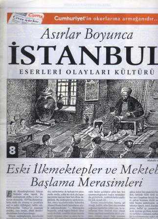 Asırlar Boyunca İstanbul Eserleri Olayları Kültürü Fasikül: 8 (Eski İlkmektepler ve Mektebe Başlama Merasimleri)
