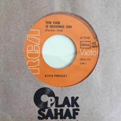 Elvis Presley - The Fair is Moving On, Clean Up Your Own Back Yard / 45'lik