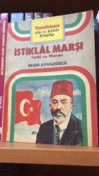 İstiklal Marşı Tarihi ve Manası