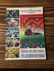 Bitkilerden Elde Edilen Boyalarla Yün Liflerinin Boyanması