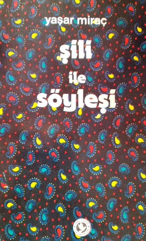 Şili ile Söyleşi - Yaşar Miraç