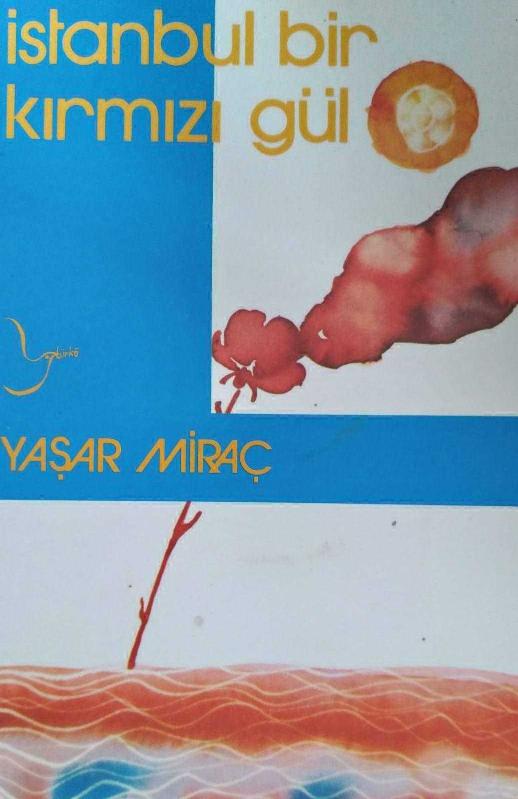 İstanbul Bir Kırmızı Gül - Yaşar Miraç