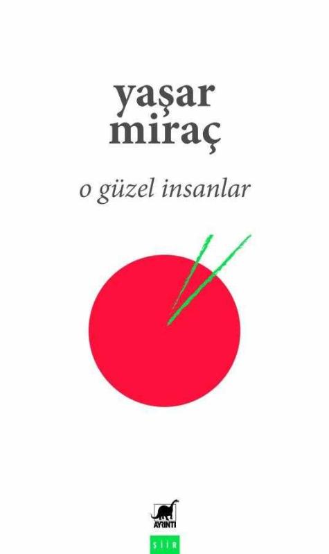 O Güzel İnsanlar - Yaşar Miraç
