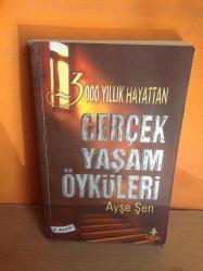 3000 Yıllık Hayattan Gerçek Yaşam Öyküleri - 2.EL