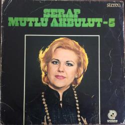 Serap Mutlu Akbulut - 5 / 1978 / LP