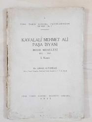 KAVALALI MEHMET ALİ PAŞA İSYANI ( MISIR MESELESİ 1831-1841 1. KISIM )