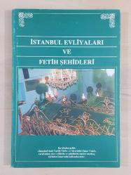 İSTANBUL EVLİYALARI VE FETİH ŞEHİDLERİ