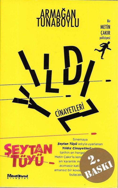 Yıldız Cinayetleri - Bir Metin Çakır Polisiyesi - Armağan Tunaboylu