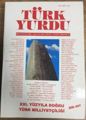 Türk Yurdu XXI. Yüzyıla Doğru Türk Milliyetçiliği Özel Sayısı, Mart-Mayıs 1999, Sayı: 139-141