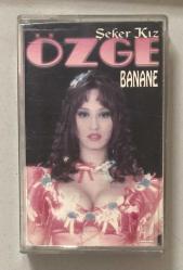 Özge Şeker Kız Banane Kaset (Orjinal Dönem Baskı)