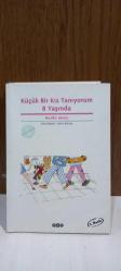 KÜÇÜK BİR KIZ TANIYORUM 8 YAŞINDA