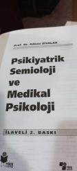 PSİKİYATRİK SEMİOLOJİ VE MEDİKAL PSİKOLOJİ ( İLAVELİ 2. BASKI )