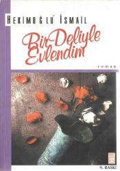 BİR DELİYLE EVLENDİN (9. BASKI)