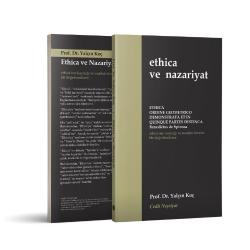 ETHİCA ve NAZARİYAT Ethica’nın Kaynağı ve Esasları Üzerine Bir Değerlendirme