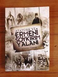 ATATÜRK VE ERMENİ SOYKIRIM YALANI