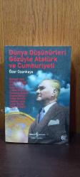 DÜNYA DÜŞÜNÜRLERİ GÖZÜYLE ATATÜRK VE CUMHURİYETİ